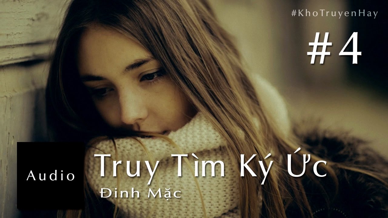 Audio Truyện Ngôn Tình Trinh Thám | Truy Tìm Ký Ức... - youtube