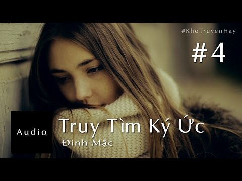 Video Audio Truyện Ngôn Tình Trinh Thám | Truy Tìm Ký Ức... - youtube