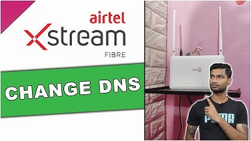 Airtel Xstream Change DNS ZTE Router #airtelxstream #techathome