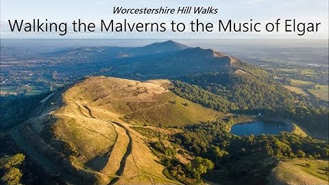 Walking the Malverns End to End to the Music of Elgar  - Worcestershire Hill Walks