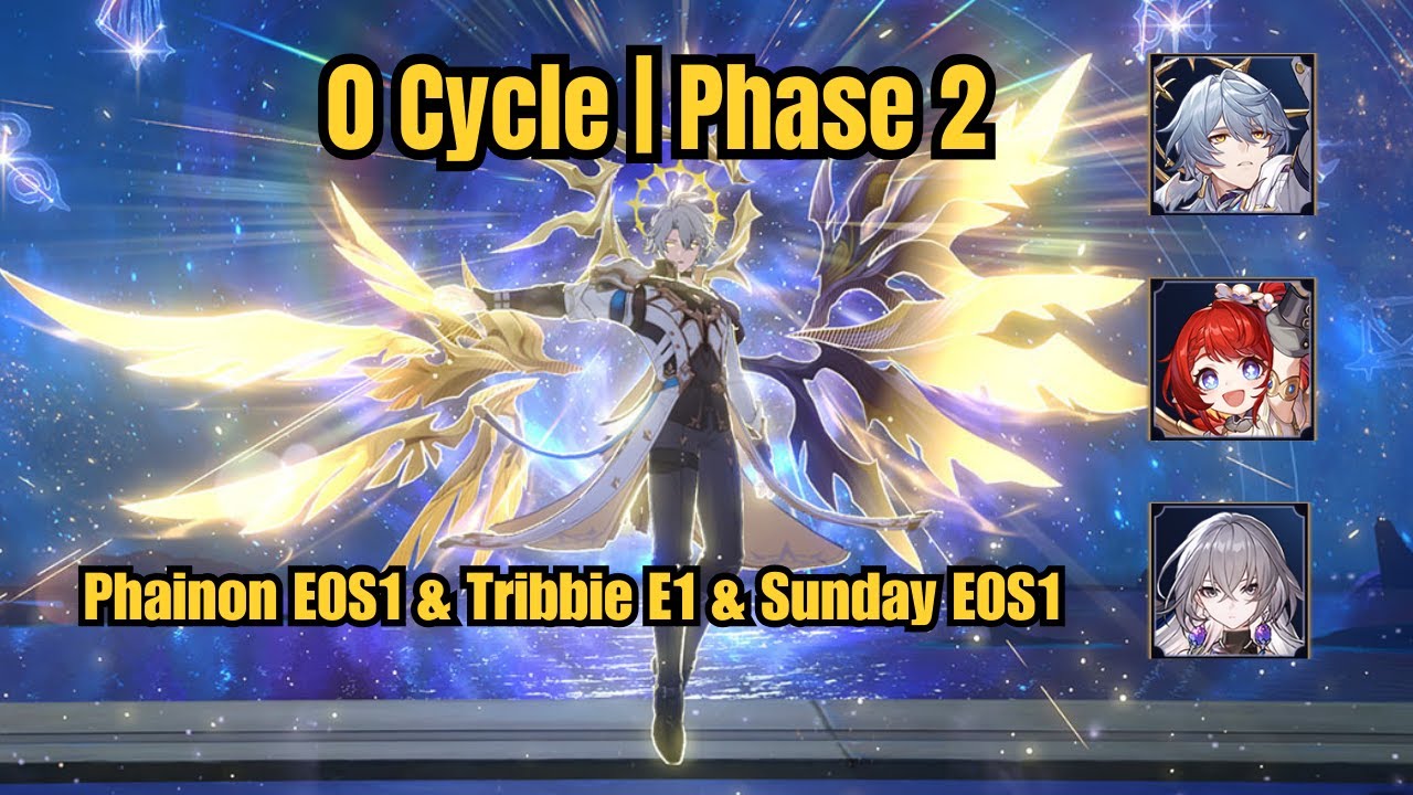 Phainon E0S1 x Tribbie E1 x Sunday E0S1 x Bronya E4S0  0-Cycle | MOC 12 | Phase 2
