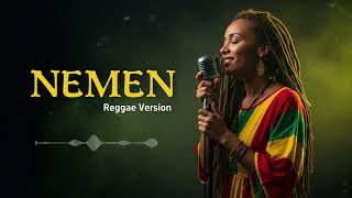 NEMEN – Reggae Santai Version 🌴 | Chill Reggae Cover Indonesia