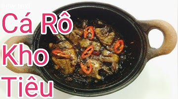 Cá Rô Kho Tiêu Đậm Đà Hương Vị Miền Tây