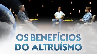 Entre Dois Mundos - Os benefícios do altruísmo