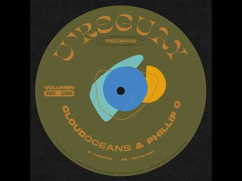 CloudOceans & Phillip O -- Remember