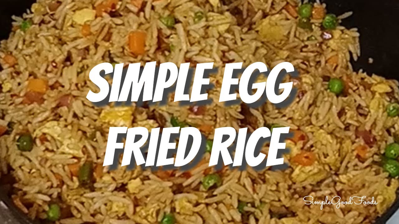 SIMPLE EGG FRIED RICE. QUICK AND EASY EGG FRIED RICE RECIPE. HOT AND SPICY EGG FRIED RICE. YouTube