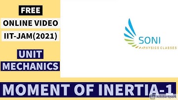IIT-JAM || LEC-6 || MOMENT OF INERTIA