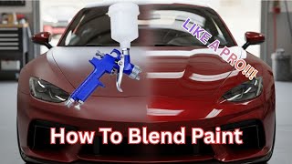 How To Blend Paint On Your Car Like A Pro - INVISIBLE Repair Made Easy