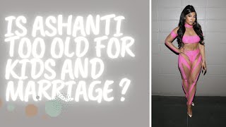 Is Ashanti Getting Too Old Or Are Fans Age Shaming?