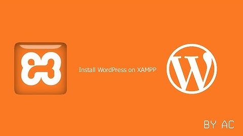 wordpress CMS #1 : วิธีดาว์โหลด wordpress & xampp