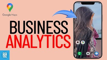 How to Use Google Maps Insights for Business Analytics 2025