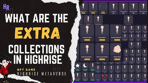 What are the Extra Collections in Highrise Metaverse | HR