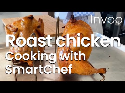 Making roast chickens by using SmartChef in the Invoq oven
