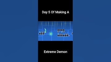 Day 5 Of Making A Extreme Demon In Geometry Dash  #geometrydash #gddemon #gaming  #demonlevel #gd