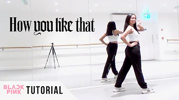[FULL TUTORIAL] BLACKPINK - 'How You Like That' - Dance Tutorial - FULL EXPLANATION