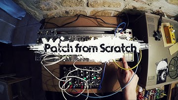 Patch from Scratch - 0-Coast + Friends Wobbly Bass (no talking)