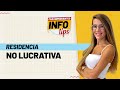 💡 InfoTips: Residencia No Lucrativa 💡