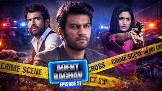 Agent Raghav | Ep- 57 तोहफ़ा और ट्रैप के बीच फँसा एजेंट राघव Suspense Thriller Show screenshot 4