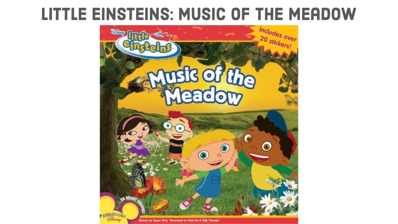 Little Einsteins Music of the Meadow read aloud book early 