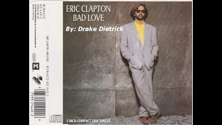 Eric Clapton - Bad Love XF12