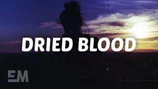 Corey Harper - Dried Blood (Lyrics) chords