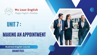 Tiếng Anh thương mại|Making an appointment|Unit 7