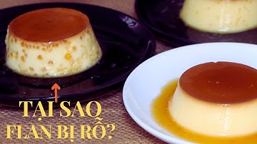 Tại sao bánh flan bị rỗ và cách khắc phục