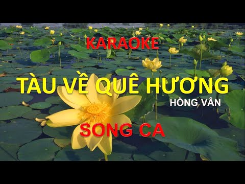 Video [KARAOKE] Tàu về quê hương (Hồng Vân) - Song Ca (Bbm)... - youtube