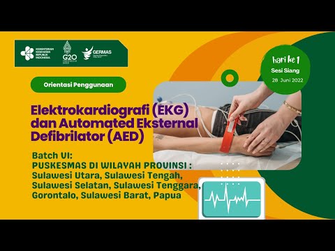 2. Batch VI. Orientasi Penggunaan EKG & AED Bagi Dokter dan Nakes di Puskesmas ( 28 Juni 2022 Siang)