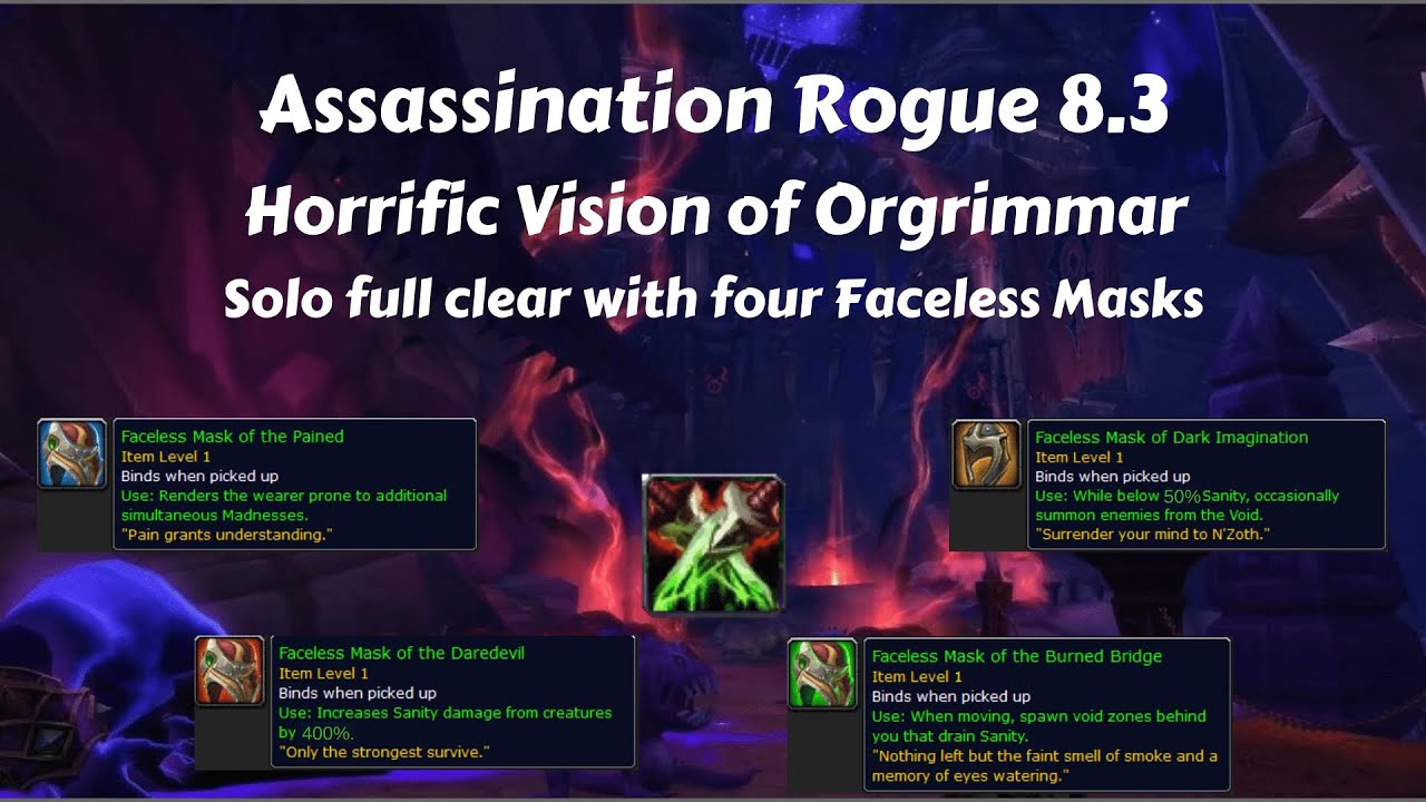 Assassination Rogue 8.3 - Horrific Vision solo full clear - Four Faceless Mask
