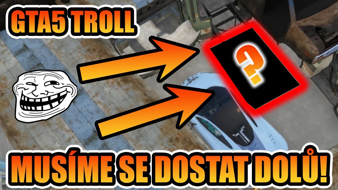 VERTIKÁLNÍ TROLL MAPA V GTA5! [MarweX&@JakubDestro&@Morryeej&@Hejlovec]
