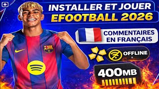 Comment installer et jouer a efootball PES 2026 sur PPSSPP avec les commentaires en français 🇫🇷.