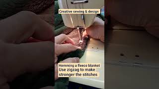 hemming a fleece blanket with zigzag stitch #sewing #alteration #shortvideo