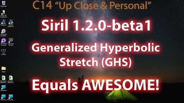 Siril 1 2 0 beta1 and the GHS Tool