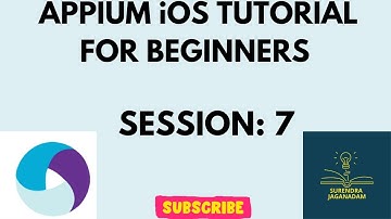 Session 7: Mobile Automation Testing using APPIUM iOS | APPIUM for Beginners