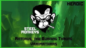 Varimathras - Heroic | Steel Monkeys |  Antorus, the Burning Throne [Sub-Rogue POV]