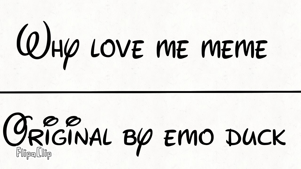 Why love me. Why love me 4. Why love me 4. Why love me. Why love meme.