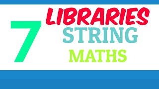 Program(7)-Python Libraries,Packages, Modules- String Module and Math Module and their built in func