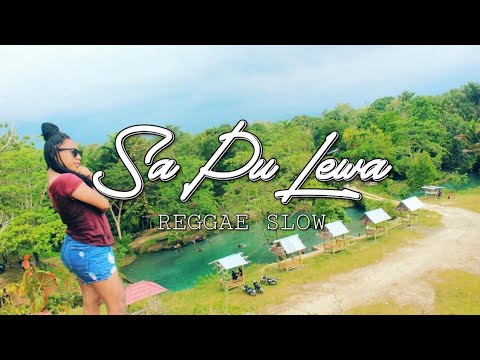 Sa Pu Lewa - Reggae Papua Slow 2019