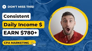 EARN $780+ Consistently With CPA Marketing, Promote CPA Offers for Free, Online Income screenshot 2