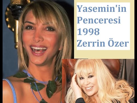 Zerrin Özer | Yasemin'in Penceresi Programı | 1998