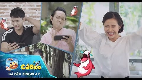 [Cá Béo ZingPlay] KHI MỘT CHỌI BA - AI LÀ NGƯỜI CHIẾN THẮNG?