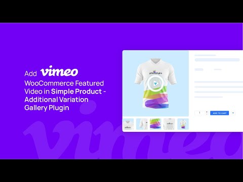 Add Vimeo WooCommerce Featured Video in Simple Product - Additional Variation Gallery Plugin