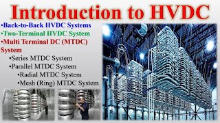 Introduction to High Voltage Direct Current | HVDC Back to Back | Multi Terminal DC System (MTDC)