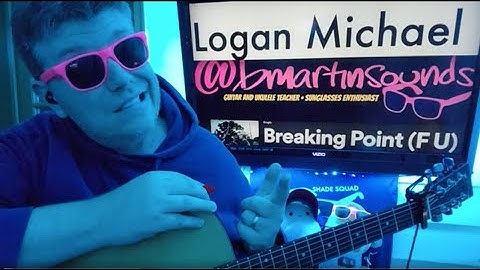 Logan Michael - Breaking Point (F U) Guitar Tutorial (Beginner Lesson!)