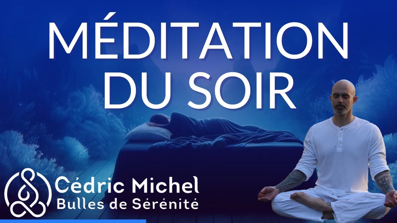 😴 Méditation du SOIR 10 min pour s'endormir profondément - YouTube