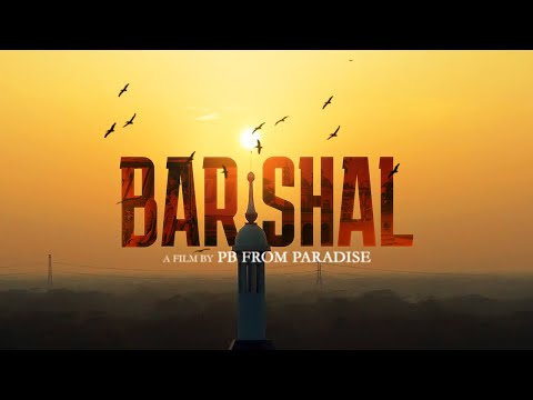 BARISHAL in Motion | Bangladesh | Cinematic Travel Film
