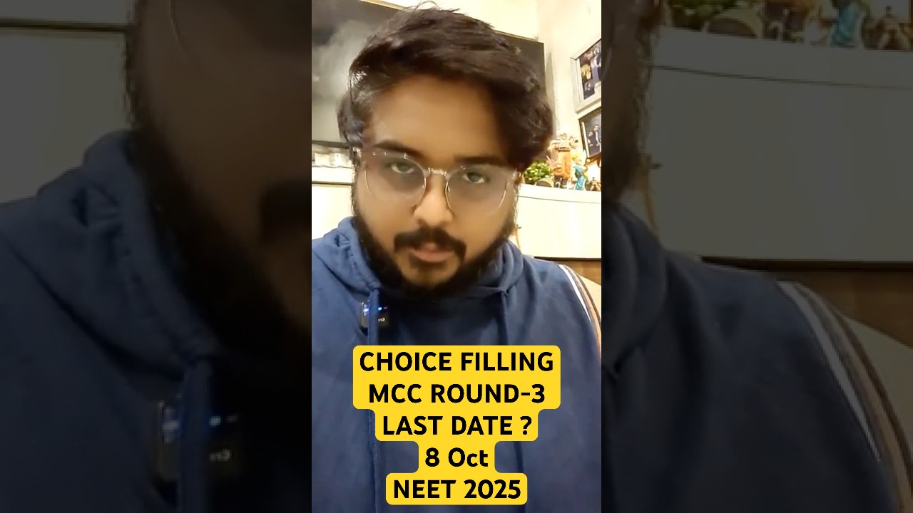 Choice Filling Last Date MCC ROUND-3 COUNSELLING Neet 2025 After Dates Extension & Latest MCC Notice
