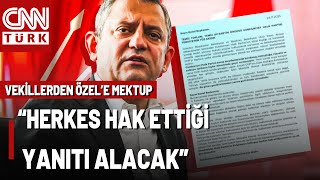 CHP'den Özel Yönetimine Bir Mektup Daha! Eski Vekillerden Özel'e: "CHP'yi Kirletmeye Çalışanlar..."