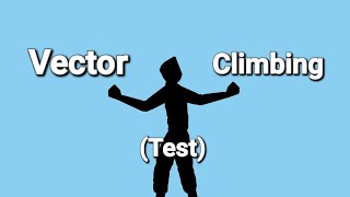 Vector Stick Nodes climbing (test)